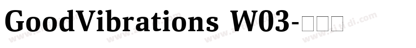 GoodVibrations W03字体转换